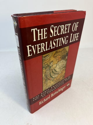Item #32866 THE SECRET OF EVERLASTING LIFE: The First Translation of the Ancient Chinese Text on...