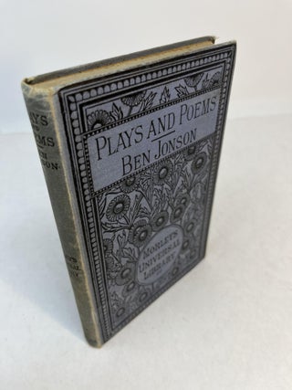 Item #32908 PLAYS AND POEMS by Ben Jonson. Ben Jonson, Henry Morley
