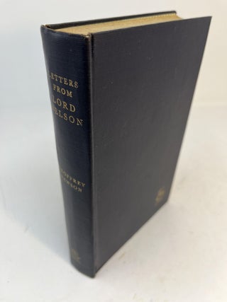 Item #32969 LETTERS FROM LORD NELSON. Geoffrey Rawson, compiler. Lord Nelson
