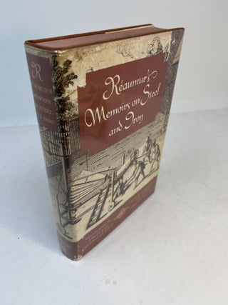 Item #32986 REAUMUR'S MEMOIRS ON STEEL AND IRON. Anneliese Grunhaldt Sisco, Cyril Stanley Smith