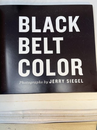 BLACK BELT COLOR. Photographs by Jerry Siegel