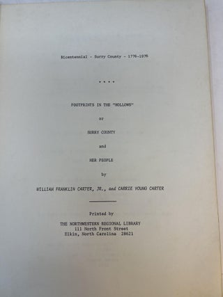 BICENTENNIAL - SURRY COUNTY - 1776-1976: Footprints In The "Hollows" or Surry County And Her People
