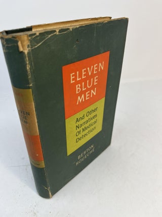Item #33391 ELEVEN BLUE MEN and Other Narratives of Medical Detection. Berton Roueche