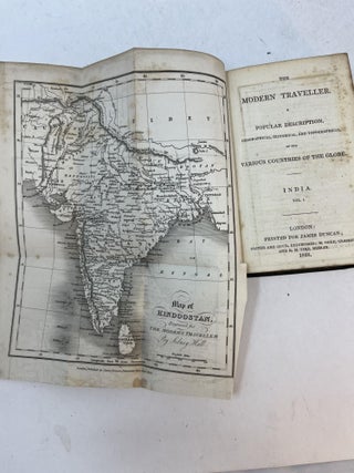 THE MODERN TRAVELLER. A Popular Description, Geographical, Historical and Topographical, of the Various Countries of the Globe - INDIA. Volume I only.