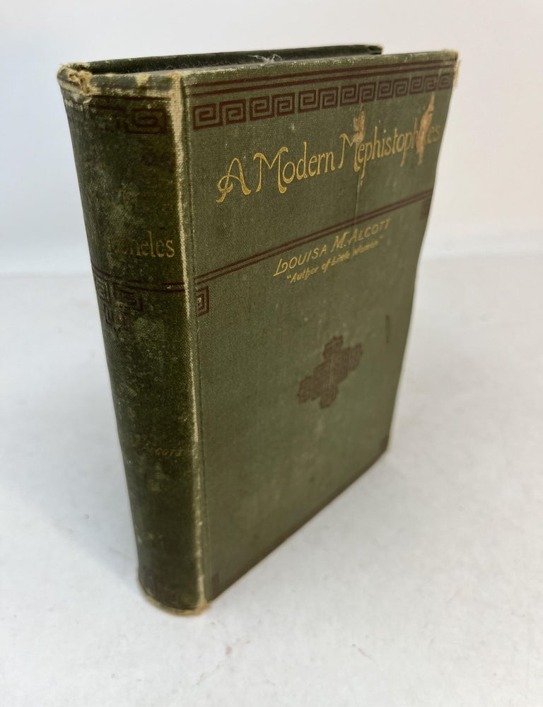 Item #33922 A MODERN MEPHISTOPHELES and A WHISPER IN THE DARK. Louisa M. Alcott.