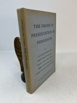 Item #34032 THE ORDER OF PRESENTATION IN PERSUASION. Carl I. Hovland, Norman H. Anderson,...