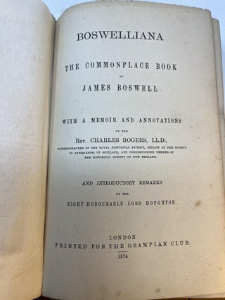 BOSWELLIANA: The Commonplace Book of James Boswell. With a memoir and annotations.
