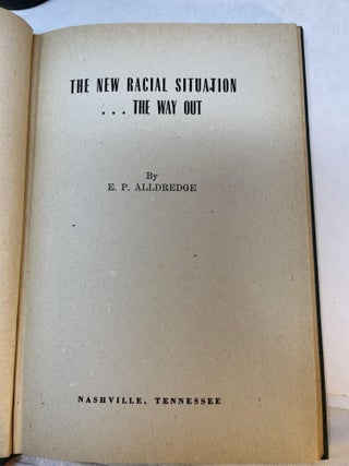 THE NEW RACIAL SITUATION...THE WAY OUT. (signed)