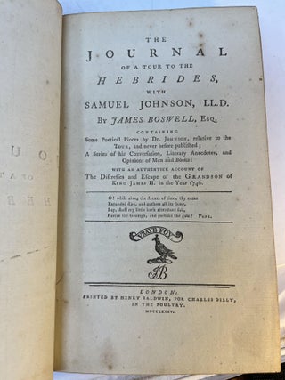 THE JOURNAL of a Tour to the HEBRIDES, with Samuel Johnson, LL.D. ...With an Authentick Account of the Distresses and Escape of the Grandson of King James II, in the Year 1746.