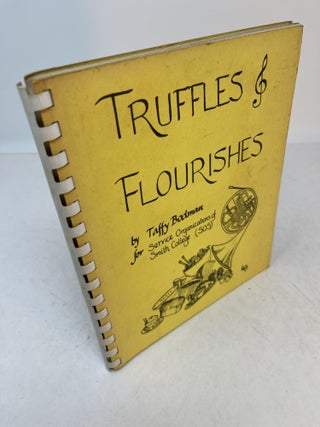 Item #34209 TRUFFLES & FLOURISHES. Taffy Bodman, Ellen-Fairbanks Diggs
