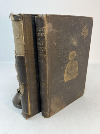 Item #34221 FIRST FOOTSTEPS IN EAST AFRICA OR, AN EXPLORATION OF HARAR. Volumes I & II complete....