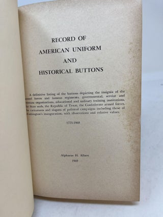 RECORD OF AMERICAN UNIFORM AND HISTORICAL BUTTONS with Supplement To Record Of American Uniform And Historical Buttons