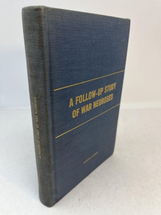 Item #34789 A FOLLOW-UP STUDY OF WAR NEUROSES. Norman Q. Brill, Gilbert W. Beebe
