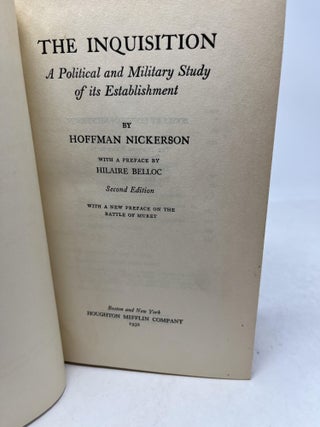THE INQUISITION: A Political and Military Study of its Establishment.