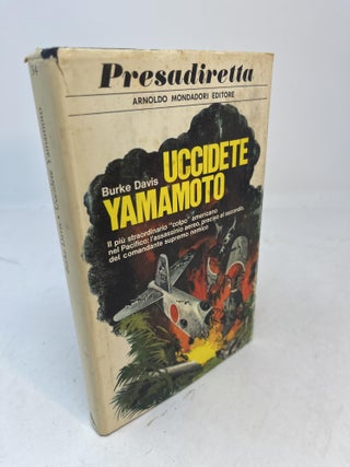 Item #35561 UCCIDETE YAMAMOTO ( signed ). Burke Davis