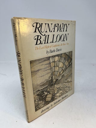 Item #35569 RUNAWAY BALLOON. The Last Flight of Confederate Air Force One. Burke Davis,...