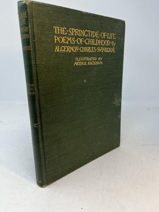 Item #35721 THE SPRINGTIDE OF LIFE. Poems of Childhood. Algernon Charles Swinburne, Edmund...