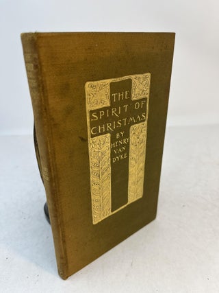 Item #36021 THE SPIRIT OF CHRISTMAS. Henry Van Dyke