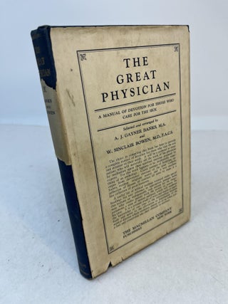 Item #36317 THE GREAT PHYSICIAN. A Manual Of Devotion For Those Who Care For The Sick. A. J....