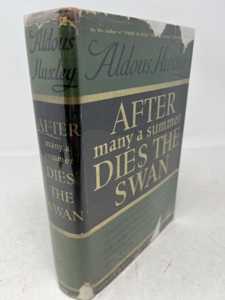 Item #36673 AFTER MANY A SUMMER DIES THE SWAN. Aldous Huxley