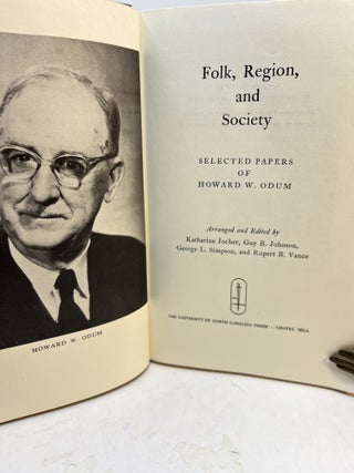 FOLK, REGION, AND SOCIETY. Selected Papers of Howard W. Odum.