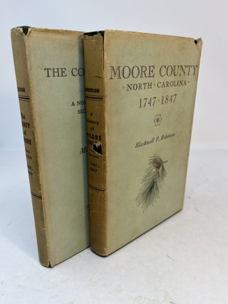 Item #37151 MOORE COUNTY NORTH CAROLINA 1747 - 1847 along with THE COUNTY OF MOORE 1847 -1947....