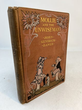 Item #37457 MOLLIE AND THE UNWISEMAN. John Kendrick Bangs, Albert Levering, Clare Victor Dwiggins