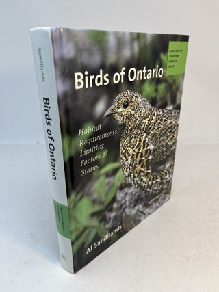 Item #37553 BIRDS OF ONTARIO. Habitat Requirements, Limiting Factors, and Status. Volume I:...