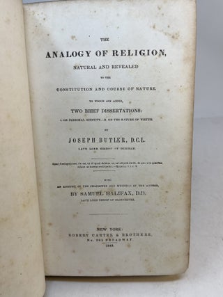 THE ANALOGY OF RELIGION, Natural and Revealed to the Constitution and Course of Nature.
