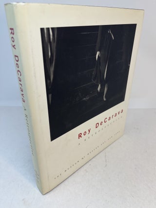 Item #37698 ROY DECARVARA. A Retrospective. Roy. Peter Galassi with DeCarava, Sherry Turner...