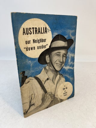 Item #37819 AUSTRALIA...Our Neighbor Down Under. The American Historical Association