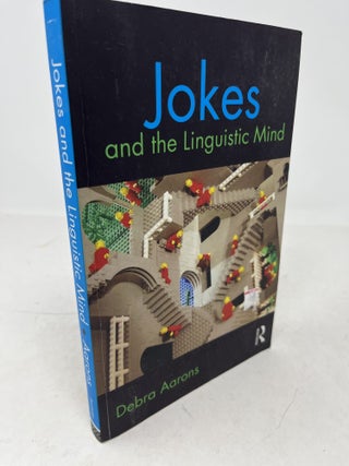 Item #37859 JOKES AND THE LINGUISTIC MIND. Debra Aarons