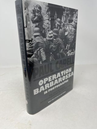 Item #38040 OPERATION BARBAROSSA IN PHOTOGRAPHS. The War In Russia As Photographed By The...