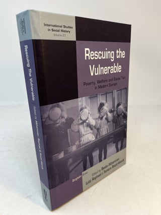Item #38084 RESCUING THE VULNERABLE. Poverty, Welfare and Social Ties in Modern Europe. B....