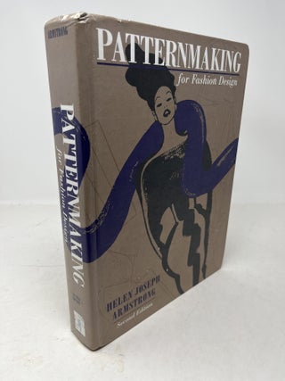 Item #38166 PATTERNMAKING For Fashion Design. Helen Joseph Armstrong