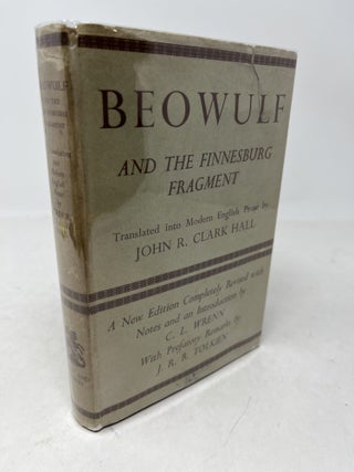 Item #38246 BEOWULF and the Finnesburg Fragment. John R. Clark - Hall, prefatory, J. R. R....