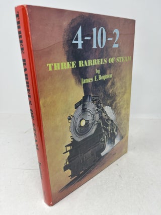 The 4-10-2: THREE BARRELS OF STEAM
