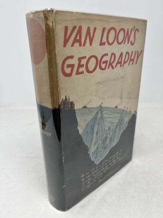 VAN LOON'S GEOGRAPHY. The Story of the World We Live