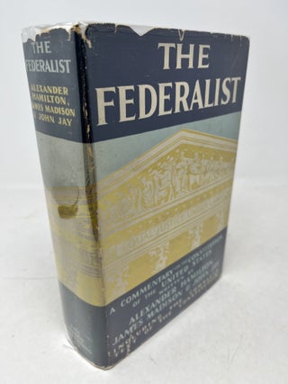 THE FEDERALIST. A Commentary on the Constitution of the United