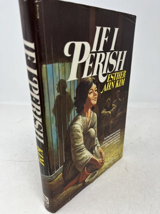 IF I PERISH (Signed