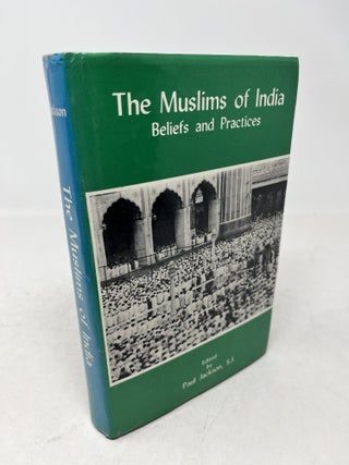 THE MUSLIMS OF INDIA. Beliefs and Practices ( Signed