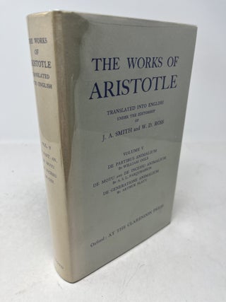 Item #38833 THE WORKS OF ARISTOTLE. VOLUME V. De Partibus Animalium by William Ogle; De Muto...