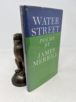 WATER STREET. Poems by James Merrill (Signed