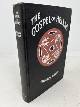 Item #38925 THE GOSPEL OF HELLAS. The Mission of Ancient Greece and the Advent of Christ....
