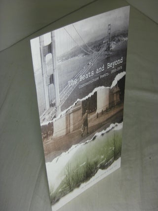 Item #5716 THE BEATS AND BEYOND. Counterculture Poetry, 1950 - 1975. Sarah E. Fass, curator