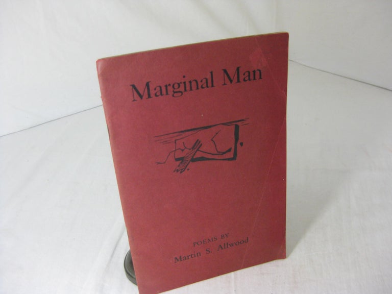 Item #5770 Marginal Man. Poems by Martin S. Allwood. Martin S. Allwood.