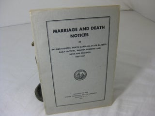 Item #5925 MARRIAGE AND DEATH NOTICES IN RALEIGH REGISTER, NORTH CAROLINA STATE GAZETTE, DAILY...