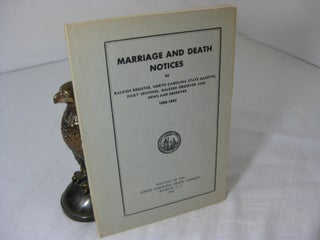 Item #5926 MARRIAGE AND DEATH NOTICES IN RALEIGH REGISTER, NORTH CAROLINA STATE GAZETTE, DAILY...