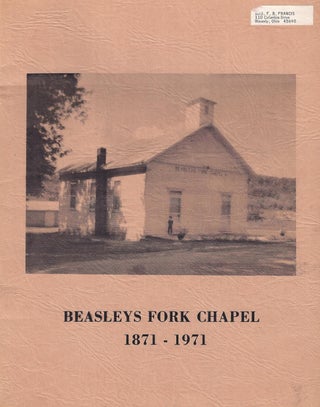 Item #5981 Beasley's Fork Chapel 1871 - 1971 ( Cover title ). Reason R. McCarty