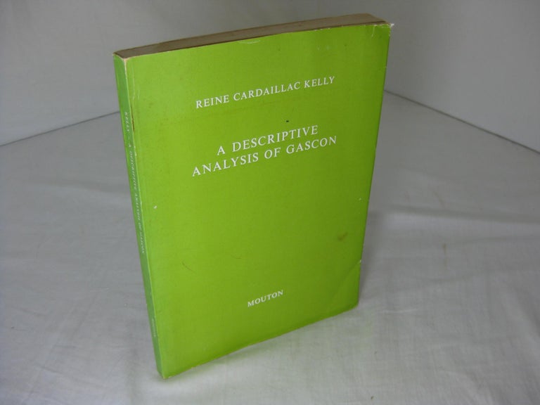 Item #6069 A Descriptive Analysis of Gascon. Reine Cardaillac Kelly.
